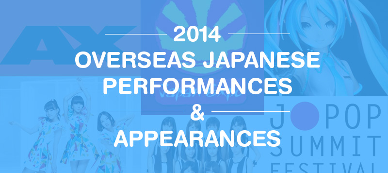 Overseas Japanese Performances and Appearances in 2014
