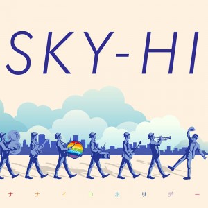 SKY-HI Nanairo Holiday 02